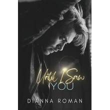 Until I Saw You Roman DiannaPaperback