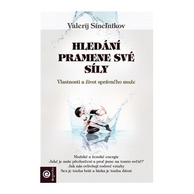 Hledání pramene své síly - Valerij Sineľnikov