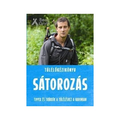 Túlélőkézikönyv - Sátorozás
