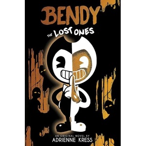 Bendy and the Ink Machine The Lost Ones (ISBN: 9781338572216)