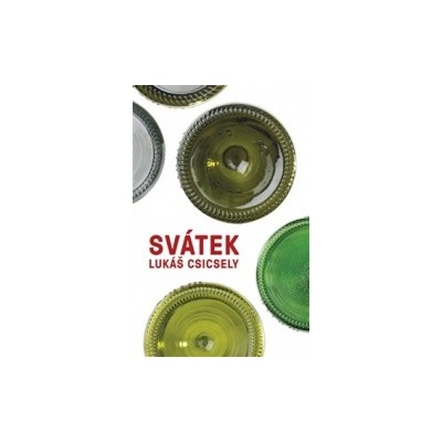 Svátek - Lukáš Csiclsley