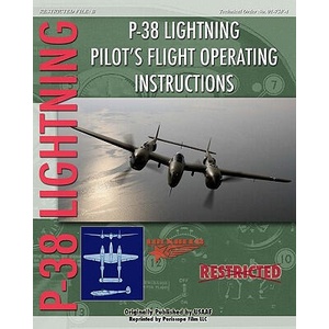 P-38 Lighting Pilot's Flight Operating Instructions (ISBN: 9781935327936)