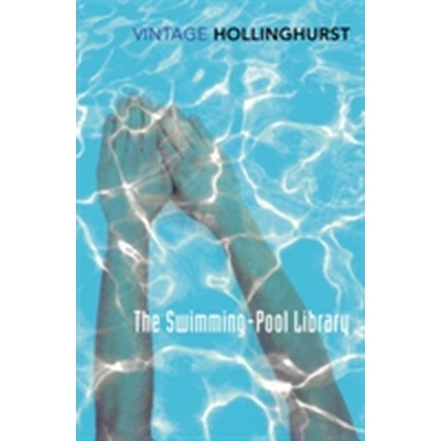 Hollinghurst, Alan: Swimming Pool Library