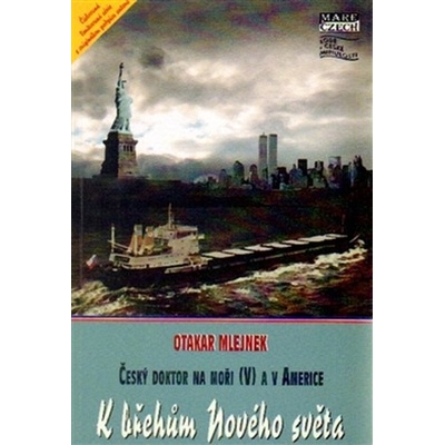 K břehům Nového světa - V - Mlejnek Otakar