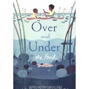 Over and Under the Pond | Kate Messner, Christopher Silas Neal (2017)