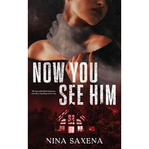 Now You See Him | Nina Saxena (ISBN: 9781959678076)