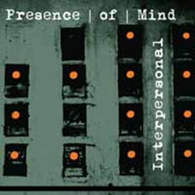 Presence Of Mind - Interpersonal CD