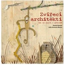 Zvířecí architekti - Daniel Nassar