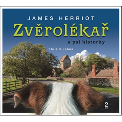 Zvěrolékař a psí historky - James Herriot; Jiří Lábus