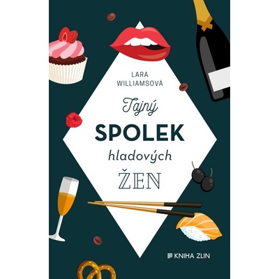 Tajný spolek hladových žen - Lara Williamsová, Pevná vazba vázaná