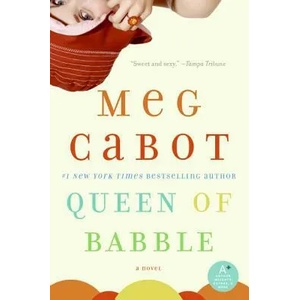 Queen of Babble | Meg Cabot (ISBN: 9780060851996)