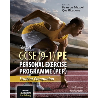 Edexcel GCSE (9-1) PE Personal Exercise Programme: Student Companion - Shaw Ray