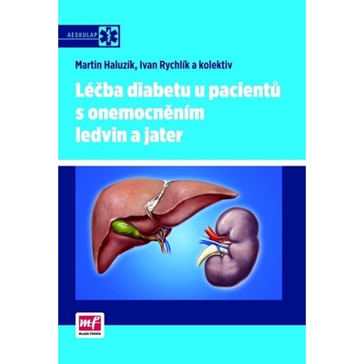 Ledviny a léčba diabetu: současnost a perspektivy terapie glifloziny
