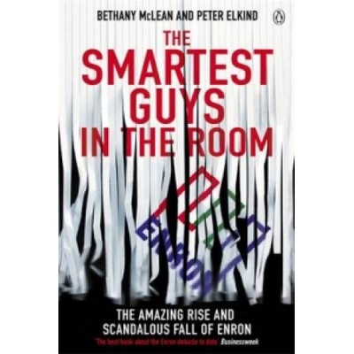 The Smartest Guys in the Room - Bethany McLean