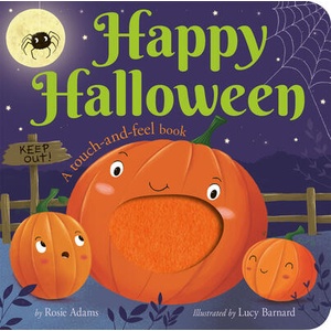 Happy Halloween: A Touch-And-Feel Book | Lucy Barnard (ISBN: 9781664350809)