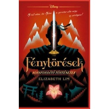Fénytörések - Disney - Sorsfordító történetek