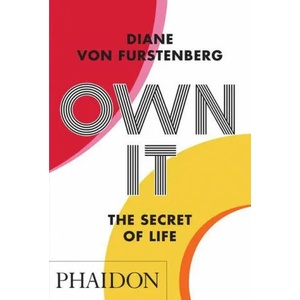 Own It: The Secret to Life | Diane von Furstenberg (ISBN: 9781838662226)