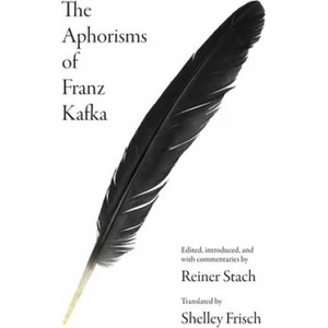 Aphorisms of Franz Kafka | Franz Kafka, Reiner Stach, Shelley Frisch (ISBN: 9780691205922)