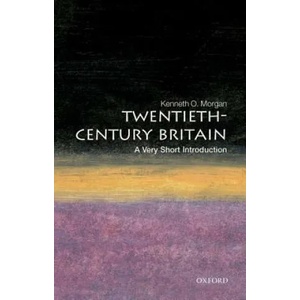 Twentieth-Century Britain: A Very Short Introduction | Kenneth Morgan (ISBN: 9780192853974)