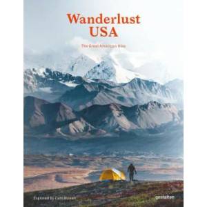 Wanderlust USA | Robert Klanten, Maria-Elisabeth Niebius, Santiago Rodriguez Tarditi (ISBN: 9783899559859)