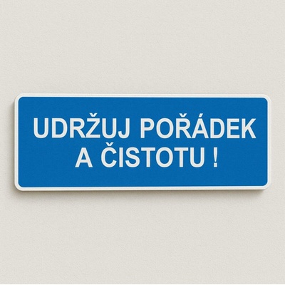 Traiva s.r.o Udržuj pořádek a čistotu Verze: Plast 190 x 90 mm tl. 0.5 mm - Kód: 03377