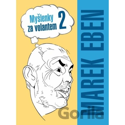 Myšlenky za volantem 2 - Marek Eben