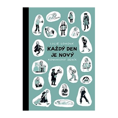 Každý den je nový