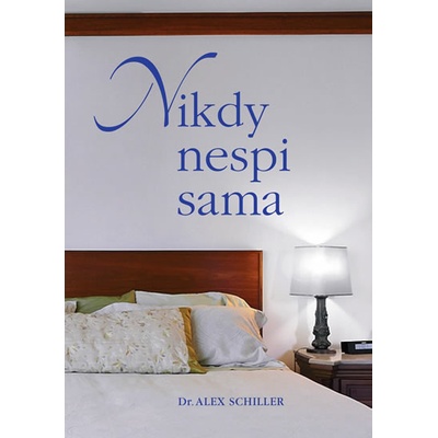 Nikdy nespi sama