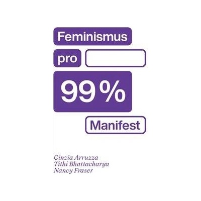 Feminismus pro 99 % Manifest