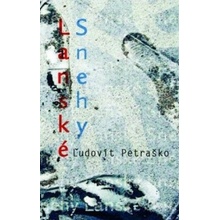 Lanské snehy - Ľudovít Petraško