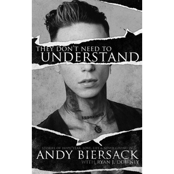 They Don't Need to Understand - Andy Biersack