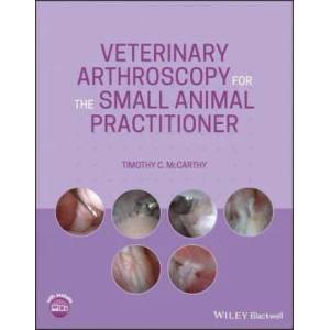Veterinary Arthroscopy for the Small Animal Practitioner | McCarthy, Timothy C (2021)