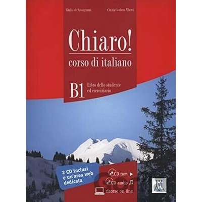 Chiaro!: Libro + CD-Rom + CD Audio (Level B1) - Giulia De Savorgnani