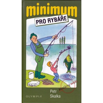 Minimum pro rybáře - 2. vydání Petr Skalka