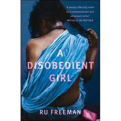 Disobedient Girl - Ru Freeman