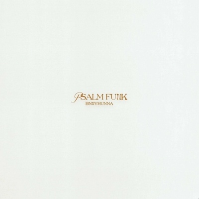 Bnnyhunna - Psalm Funk (Coloured) LP
