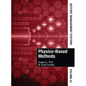 Battery Management Systems, Volume III: Physics-Based Methods | Gregory Plett, M. Scott Trimboli (2024)
