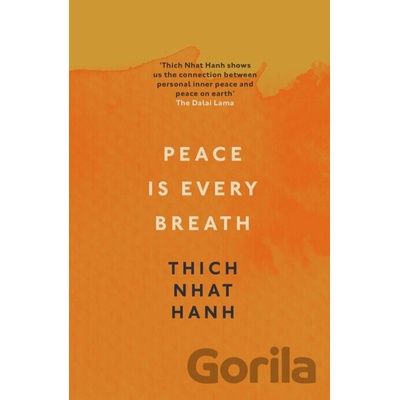 Peace is Every Breath Hanh Thich Nhat