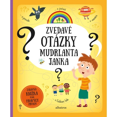 Zvedavé otázky mudrlanta Janka