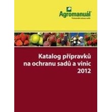 Katalog přípravků na ochranu sadů a vinic 2012