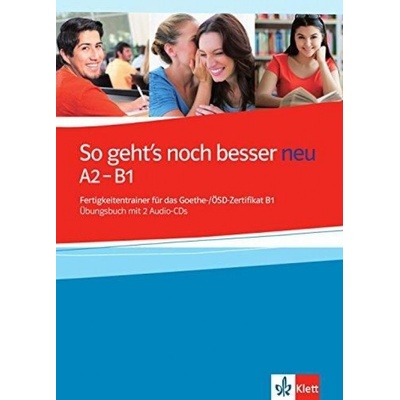 So geht's noch besser neu Fertigkeitstraining für das Zertifikat B1