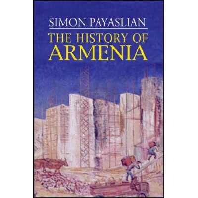 History of Armenia Payaslian Simon
