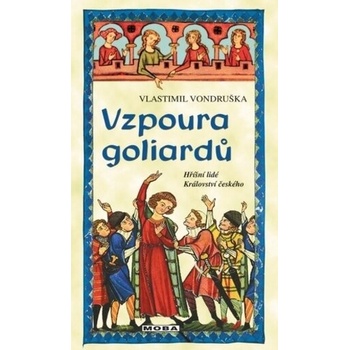 Vzpoura goliardů - Vlastimil Vondruška