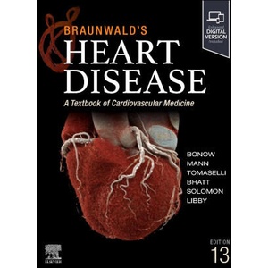 Braunwald's Heart Disease, Single Volume | Robert O. Bonow, Douglas L. Mann, Gordon F. Tomaselli, Deepak L. Bhatt, Scott D. Solomon, Peter Libby, Eugene Braunwald (ISBN: 9780443434167)