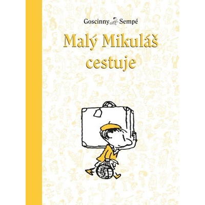 Malý Mikuláš cestuje - René Goscinny, Jean-Jacques Sempé