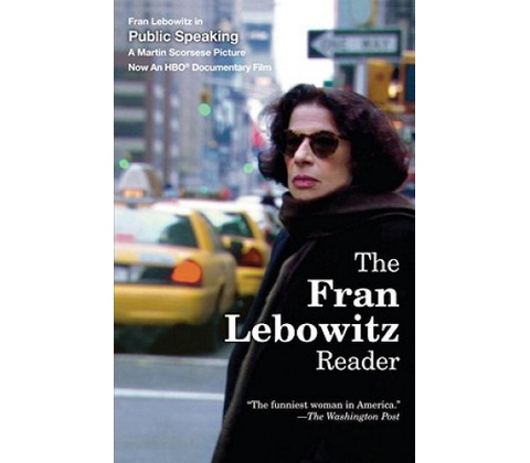 The Fran Lebowitz Reader