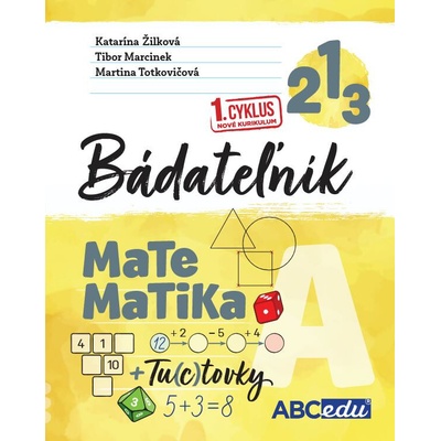 Matematika Bádateľník 1. ročník 1. cyklus