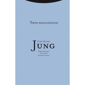 Tipos psicológicos 6 | C. G. Jung, Rafael Fernández de Mauri (ISBN: 9788498794793)