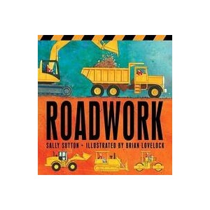 Roadwork | Sally Sutton, Brian Lovelock (ISBN: 9780763646530)
