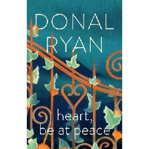 Heart, Be at Peace | Donal Ryan (ISBN: 9780857525239)